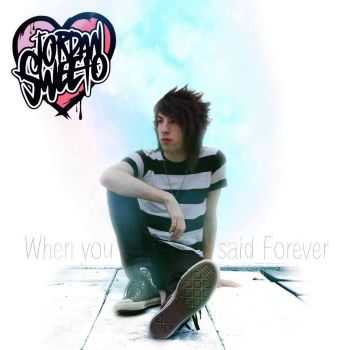 Jordan Sweeto - When You Said Forever (2016) Jordan Sweeto - When You Said Forever (2016)
