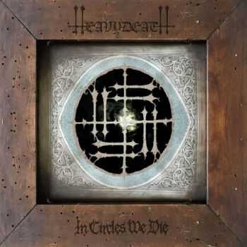Heavydeath - In Circles We Die (2016) Heavydeath - In Circles We Die (2016)