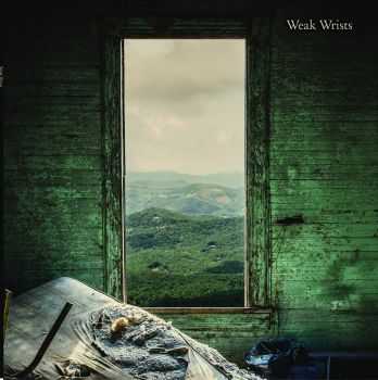 Weak Wrists - Self-Titled (2016) Weak Wrists - Self-Titled (2016)