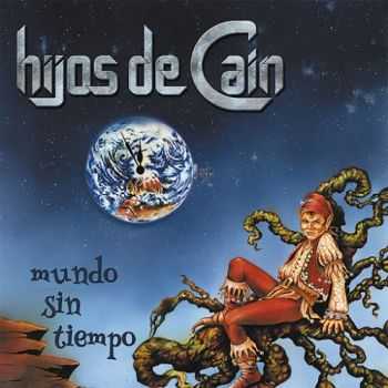 Hijos De Cain - Mundo Sin Tiempo (2016)
