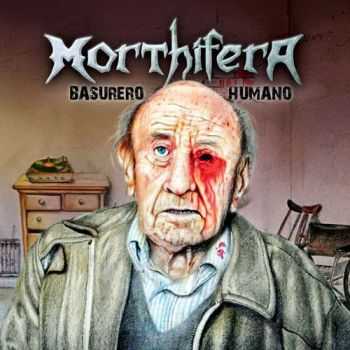 Morthifera - Basurero Humano (2016) 