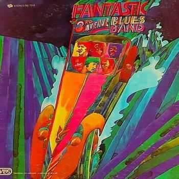 3rd Avenue Blues Band - Fantastic (1970)