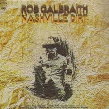 Rob Galbraith - Nashville Dirt (1970) Rob Galbraith - Nashville Dirt (1970)