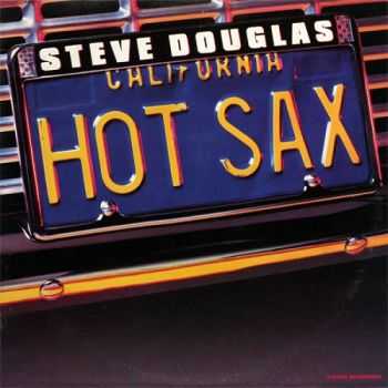 Steve Douglas - Hot Sax (1982) Steve Douglas - Hot Sax (1982)
