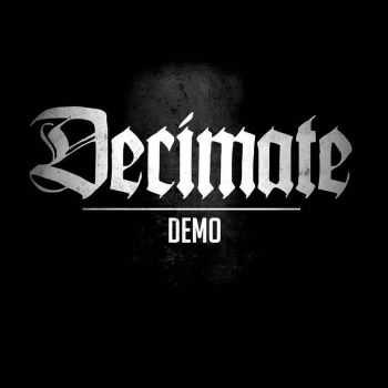 DECIMATE - Demo ( 2014) DECIMATE - Demo ( 2014)