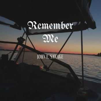 John Savage - Remember Me (2016) John Savage - Remember Me (2016)