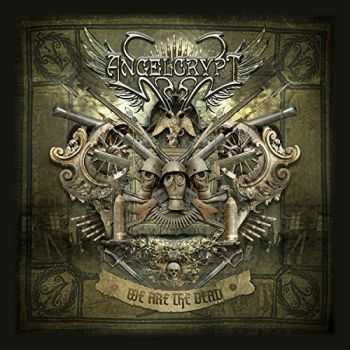 Angelcrypt - We Are The Dead (2016) Angelcrypt - We Are The Dead (2016)