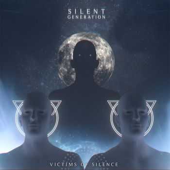 Silent Generation - Victims of Silence (2016) Silent Generation - Victims of Silence (2016)