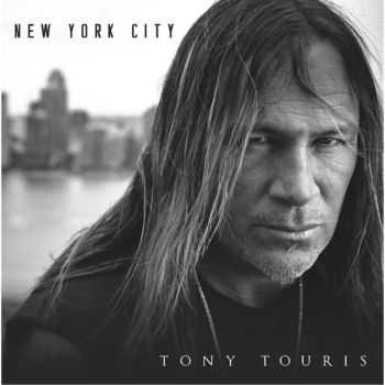 Tony Touris - New York City (2016) 