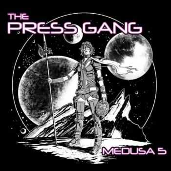 The Press Gang - Medusa 5 (2016)