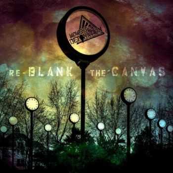 Moment Of Detonation - Re-Blank The Canvas (2016) Moment Of Detonation - Re-Blank The Canvas (2016)