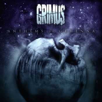 Grimus - Anthems Of Gehenna [EP] (2016)