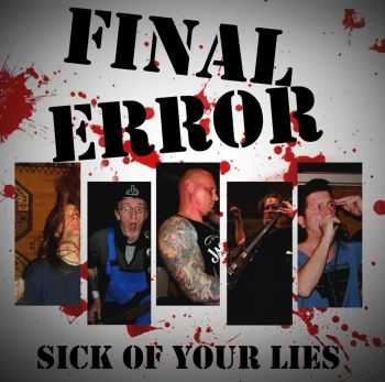 Final Error - Sick Of Your Lies (2016)