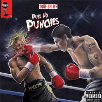 Tone Spliff - Pull No Punches (2016)