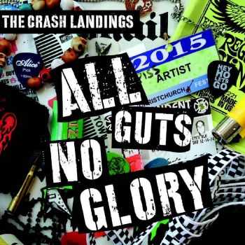 The Crash Landings - All Guts No Glory (2016)