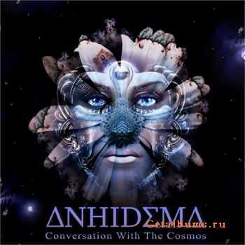 Anhidema - Conversation With The Cosmos (2014)