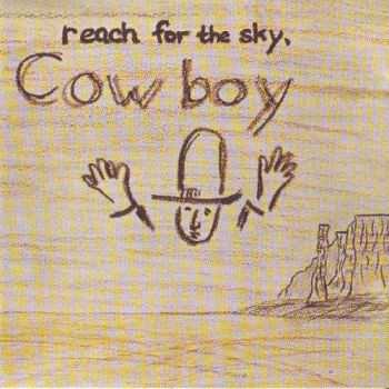 Cowboy - Reach For The Sky 1970 (Reissue 1998) Cowboy - Reach For The Sky 1970 (Reissue 1998)