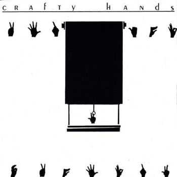 Crafty Hands - Crafty Hands (1982)
