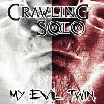 Crawling Solo - My Evil Twin (2016)