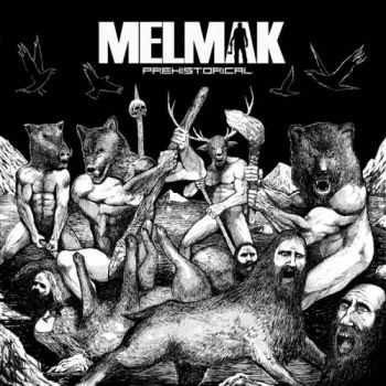 Melmak - Prehistorical (2016)