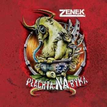 Zenek - Plachta Na Byka (2016)