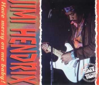 Jimi Hendrix - Have Mercy On Me Baby (1968) Lossless