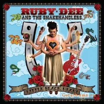 Ruby Dee And The Snakehandlers - Little Black Heart (2016)