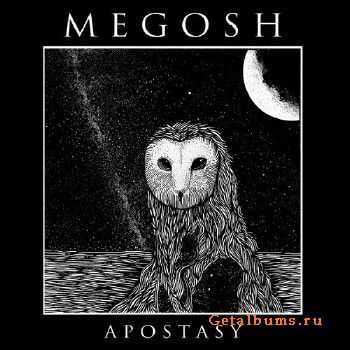 Megosh - Apostasy (2016)