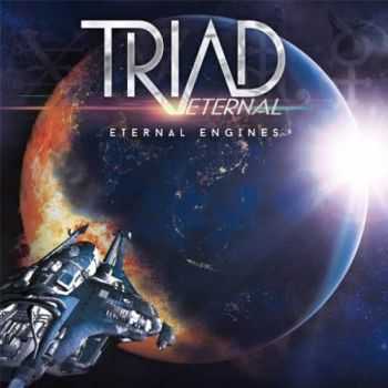 Triad Eternal - Eternal Engines (2016)