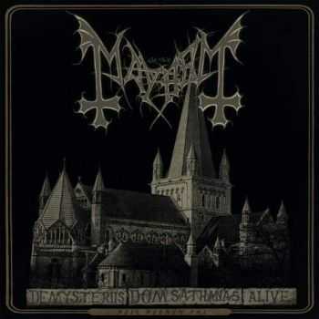 Mayhem - De Mysteriis Dom Sathanas Alive [Live Album] (2016)