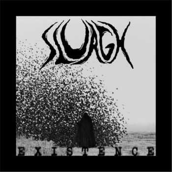 Sluagh - Existence (2016)