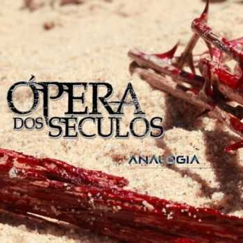 Opera dos Seculos - Analogia (2016)