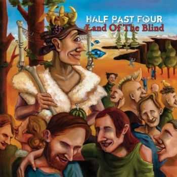 Half Past Four - Land Of The Blind (EP)  (2016)