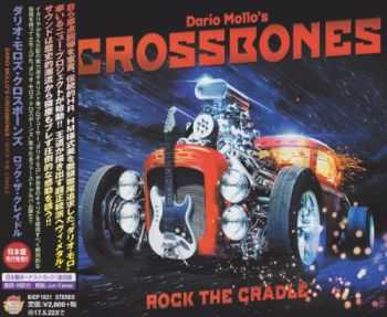 Dario Mollo's Crossbones - Rock The Cradle (Japanese Edition) (2016)