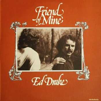 Ed Drake - Friend Of Mine (1977)