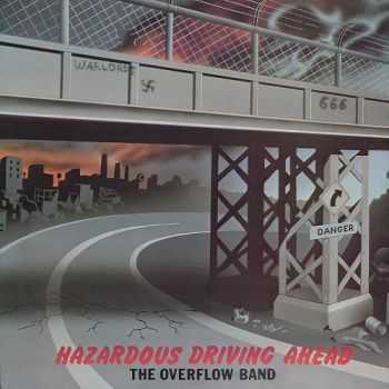 The Overflow Band - Hazardous Driving Ahead (1984)