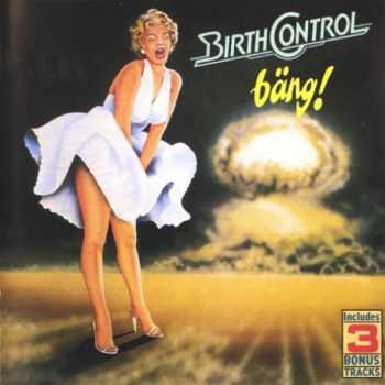 Birth Control - Bang! (1982) Lossless