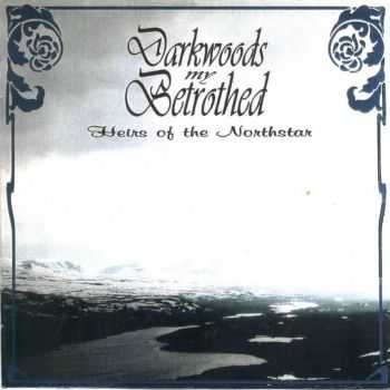 Darkwoods My Betrothed - Heirs of the Northstar (1995)