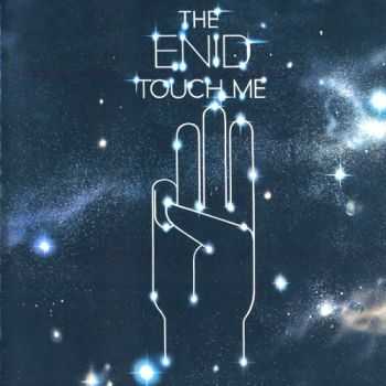 The Enid - Touch Me (1979) [Reissue 2011] Lossless