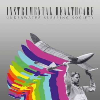 Underwater Sleeping Society - Instrumental Healthcare (2016)