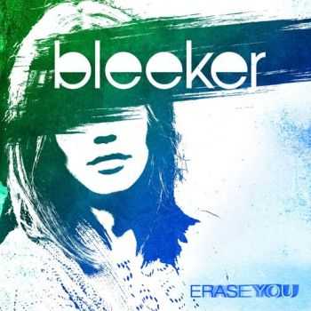 Bleeker - Erase You (2016)