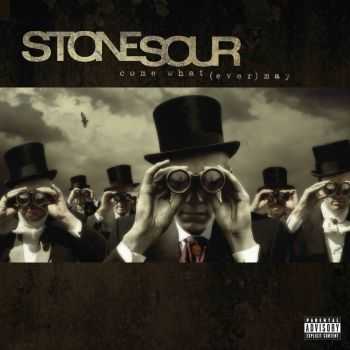 Stone Sour - Come What(ever) May (10th Anniversary Edition) (2016)