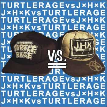 JxHxK / Turtle Rage - Split (2016)