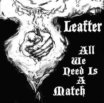 Leafter - All we need is a Match (2016)