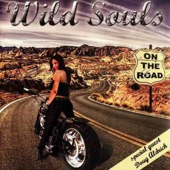 Wild Souls - On The Road  (2013)