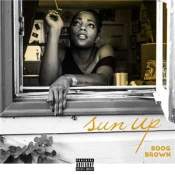 Boog Brown - Sun Up (2016)