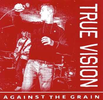 True Vision - Against the Grain [ep] (2016)