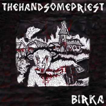 thehandsomepriest - Birka [EP] (2016)