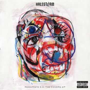 Halestorm - ReAniMate 3.0: The CoVeRs eP (2017)