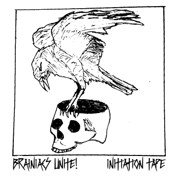 Brainiacs Unite! - Initiation Tape (2016)